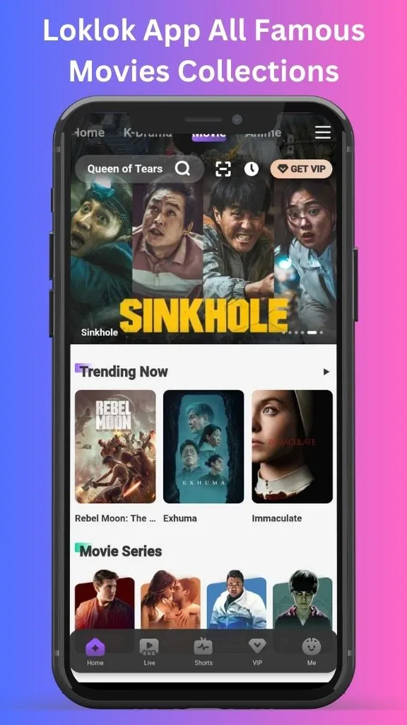 Loklok App All Famous Movies Collections